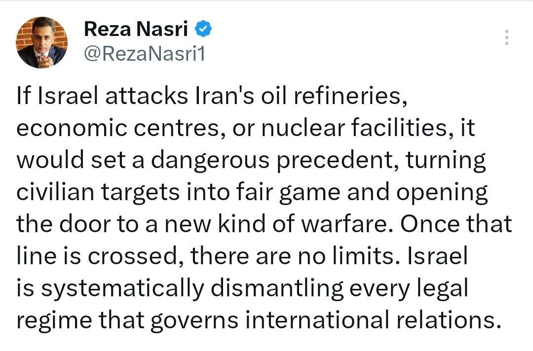 رضا نصری: در صورت حمله اسرائیل به پالایشگاه‌های نفت، مراکز اقتصادی یا تأسیسات هسته‌ای ایران، یک بدعت بسیار خطرناک پایه‌گذاری می‌شود